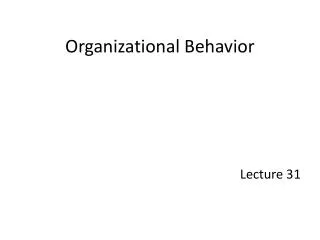 Organizational Behavior