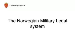 The Norwegian Military Legal system