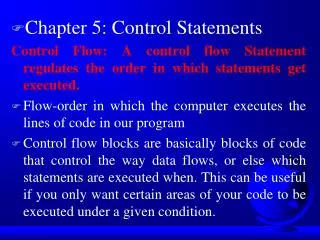 Chapter 5: Control Statements