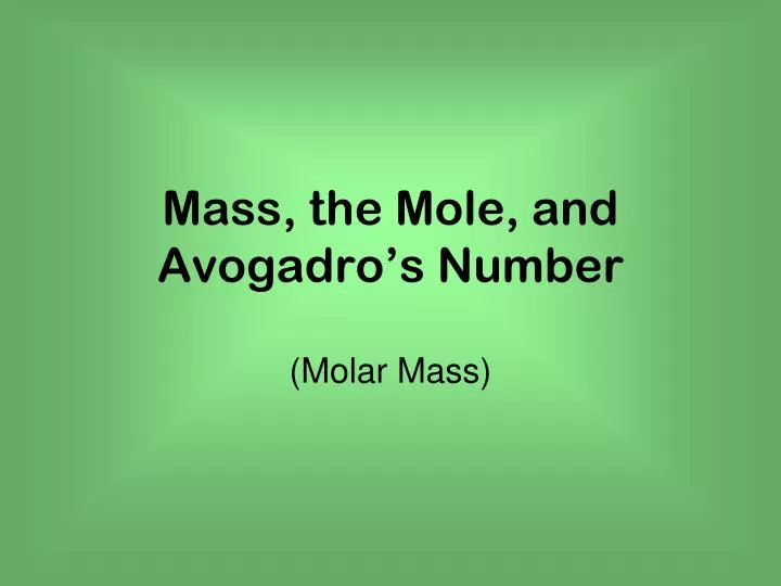 mass the mole and avogadro s number