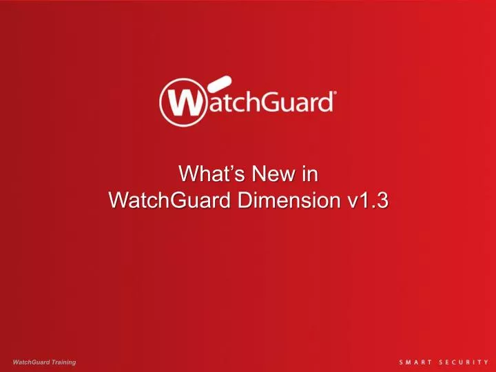 what s new in watchguard dimension v1 3
