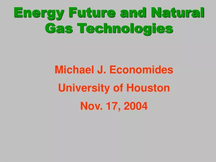 energy future and natural gas technologies