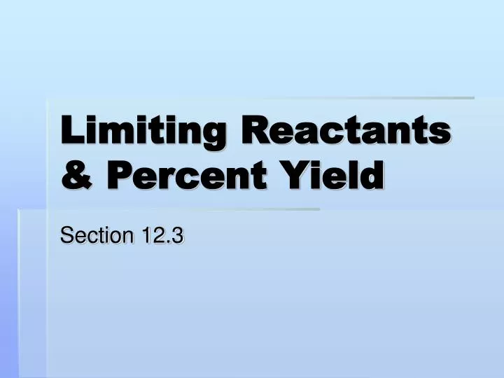 limiting reactants percent yield