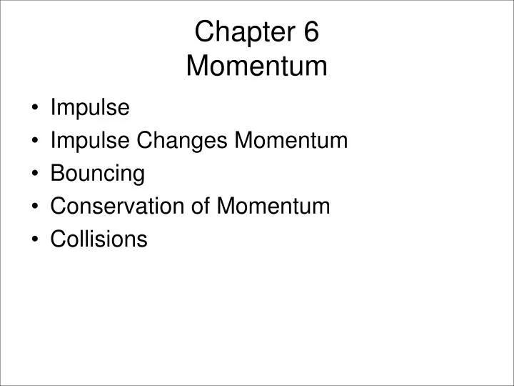 chapter 6 momentum