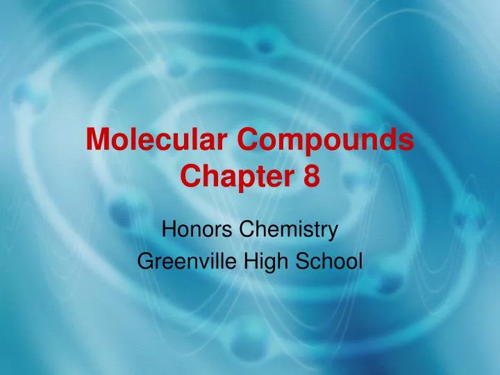 molecular compounds chapter 8