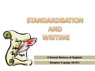 STANDARDISATION AND WRITING