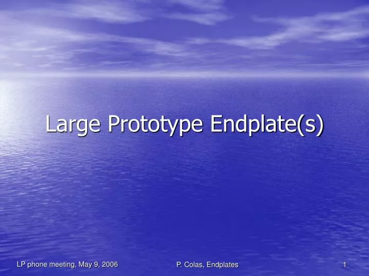 large prototype endplate s