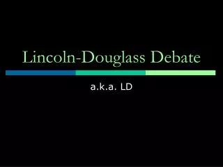 Lincoln-Douglass Debate
