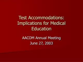 Test Accommodations: Implications for Medical Education