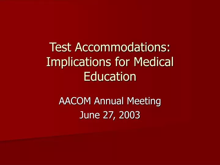 test accommodations implications for medical education