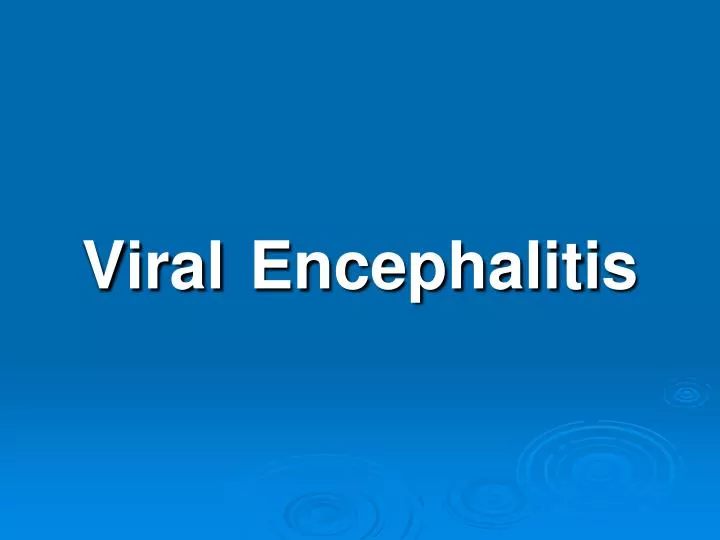 viral encephalitis