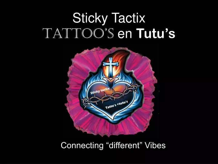 sticky tactix tattoo s en tutu s