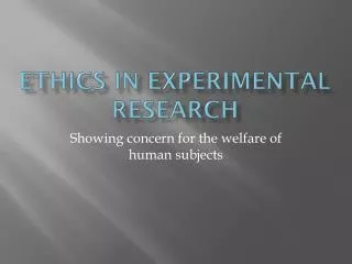 Ethics in Experimental Research
