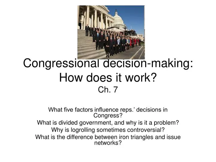 congressional decision making how does it work ch 7