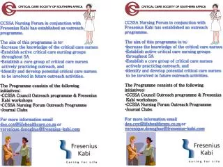 CCSSA Nursing Forum in conjunction with Fresenius Kabi has established an outreach programme.