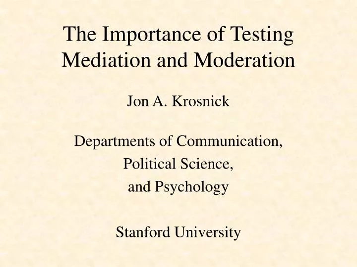 the importance of testing mediation and moderation