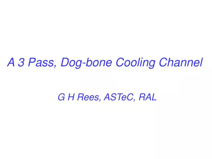 a 3 pass dog bone cooling channel