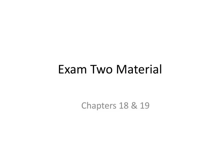 exam two material
