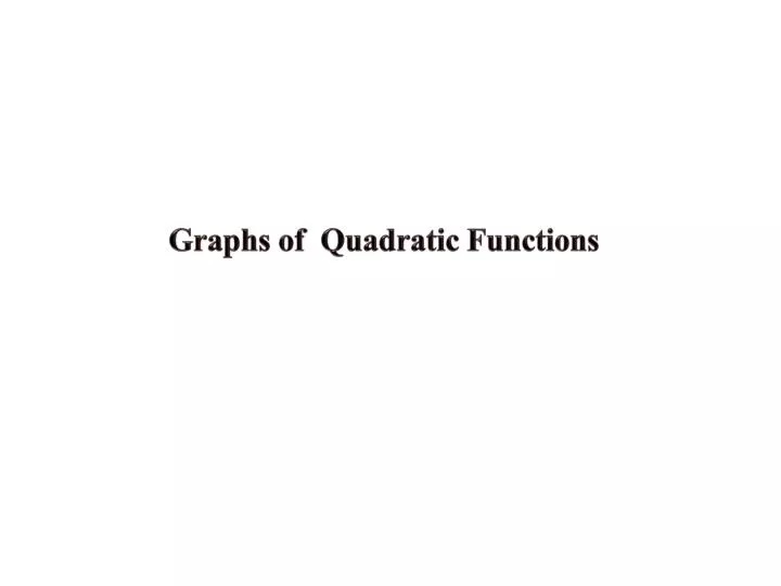graphs of quadratic functions