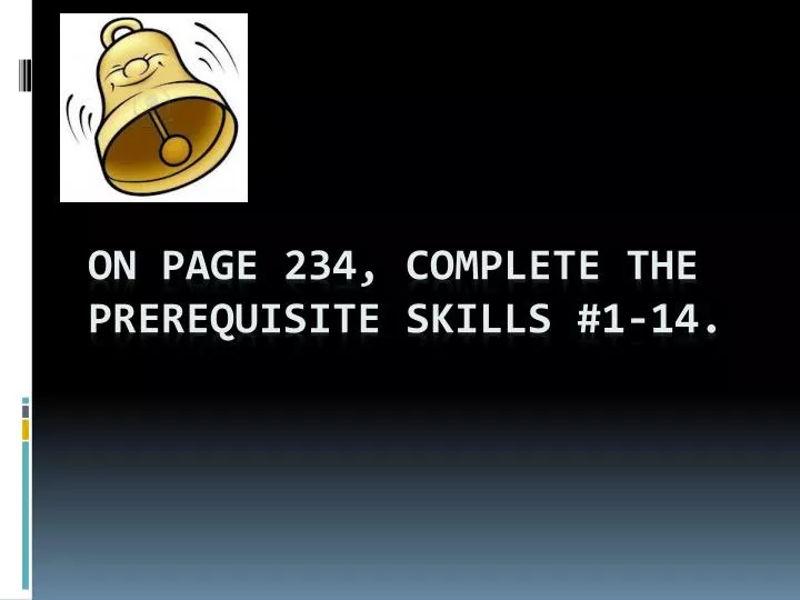 on page 234 complete the prerequisite skills 1 14