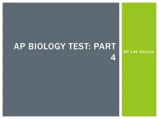 AP Biology Test: Part 4