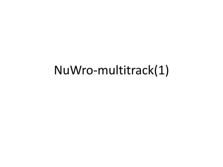nuwro multitrack 1