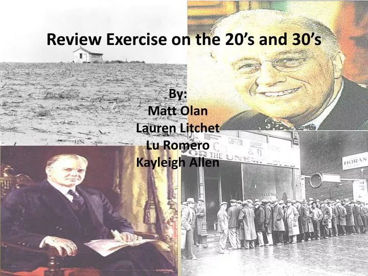 review exercise on the 20 s and 30 s