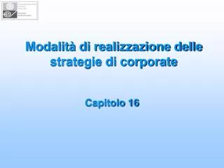 modalit di realizzazione delle strategie di corporate