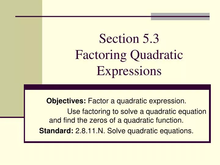 section 5 3 factoring quadratic expressions