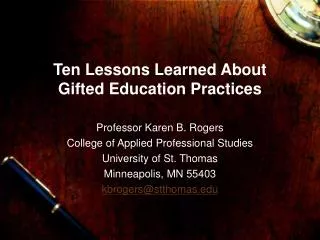 Ten Lessons Learned About Gifted Education Practices