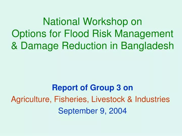 national workshop on options for flood risk management damage reduction in bangladesh