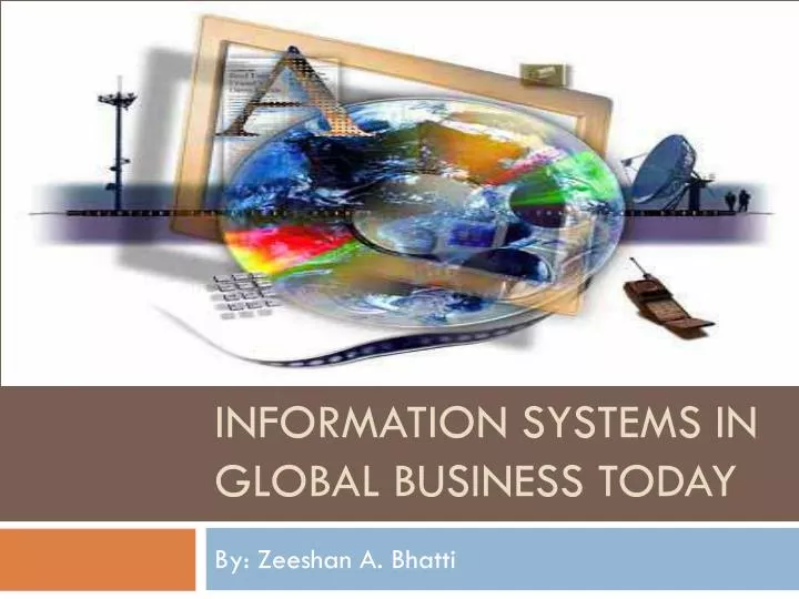 information systems in global business today
