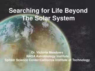 Searching for Life Beyond The Solar System