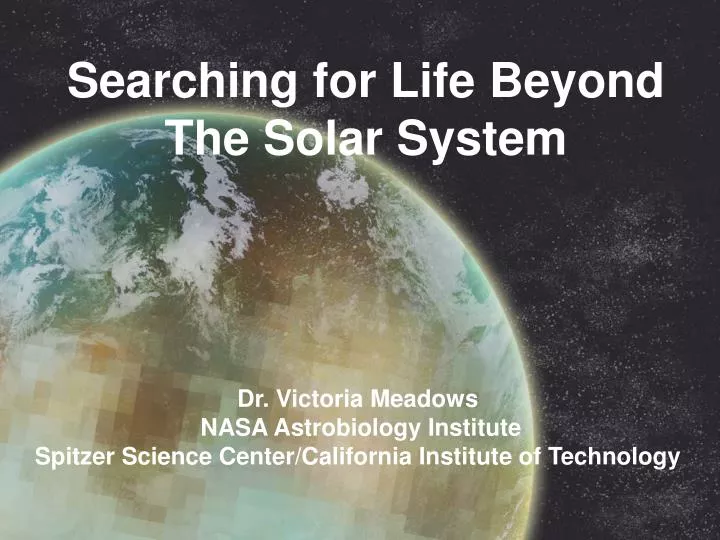 searching for life beyond the solar system