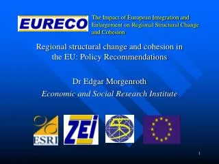 The Impact of European Integration and Enlargement on Regional Structural Change and Cohesion