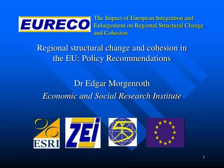 the impact of european integration and enlargement on regional structural change and cohesion