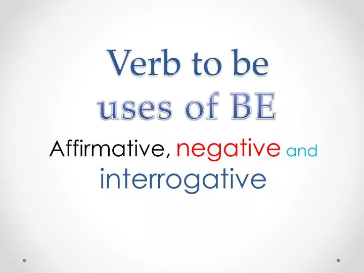 verb to be uses of be