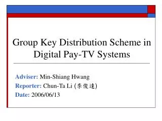 Group Key Distribution Scheme in Digital Pay-TV Systems