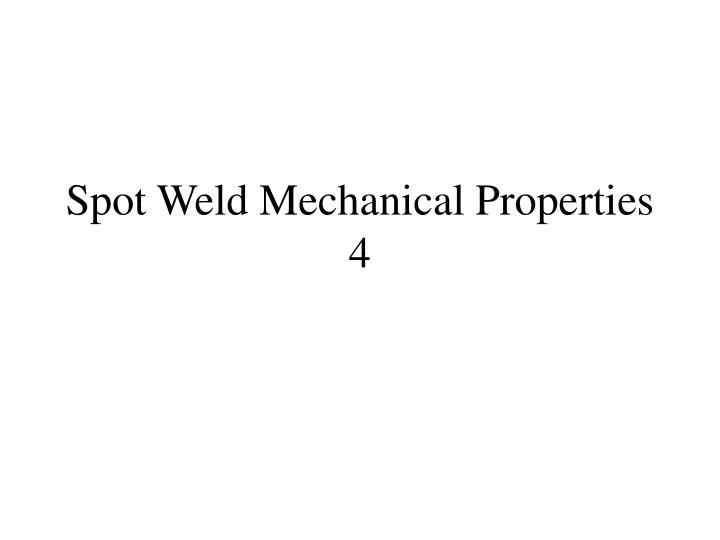 spot weld mechanical properties 4