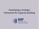 Developing a strategic framework for Capacity-Building - slide 1