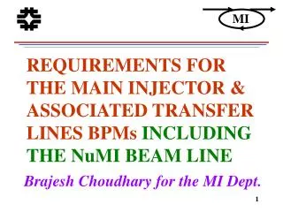 REQUIREMENTS FOR THE MAIN INJECTOR &amp; ASSOCIATED TRANSFER LINES BPMs INCLUDING THE NuMI BEAM LINE