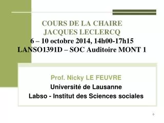 cours de la chaire jacques leclercq 6 10 octobre 2014 14h00 17h15 lanso1391d soc auditoire mont 1