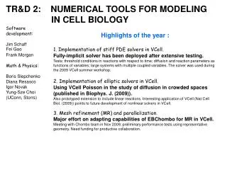TR&amp;D 2: NUMERICAL TOOLS FOR MODELING 		IN CELL BIOLOGY