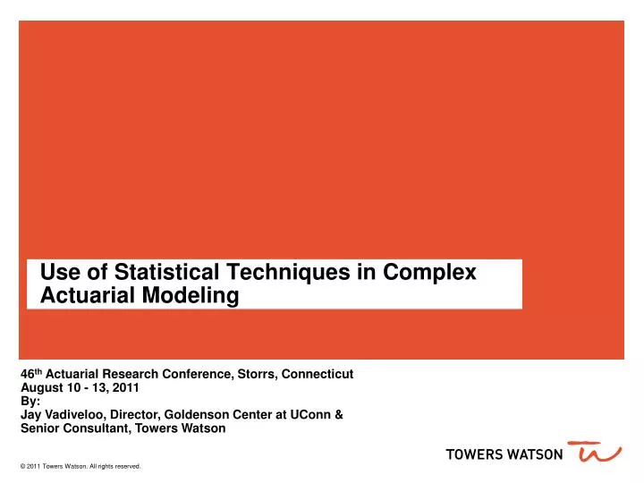 use of statistical techniques in complex actuarial modeling