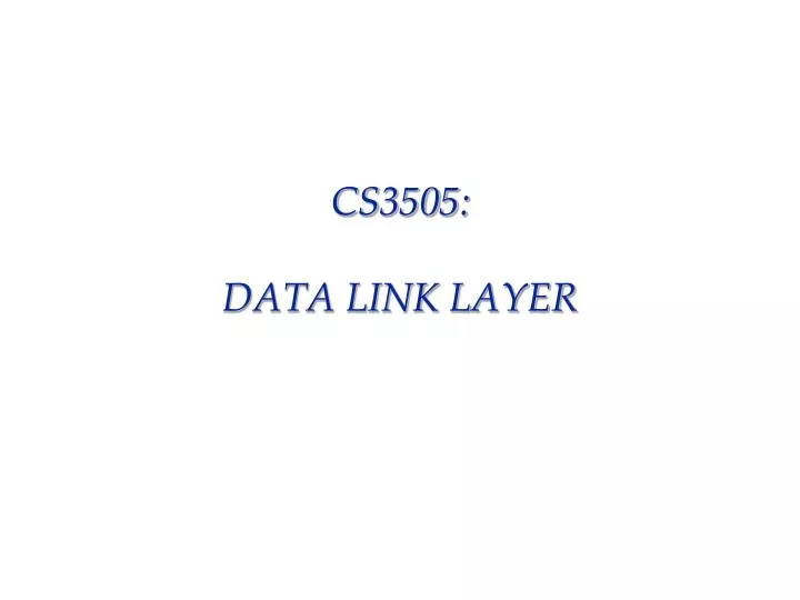 cs3505 data link layer