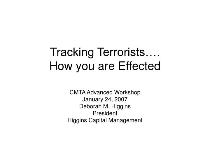 tracking terrorists how you are effected