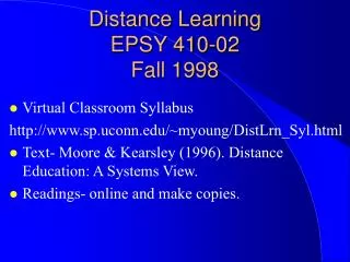 Distance Learning EPSY 410-02 Fall 1998