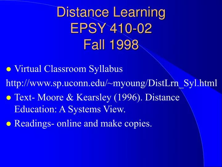 distance learning epsy 410 02 fall 1998