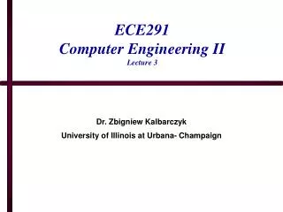 ECE291 Computer Engineering II Lecture 3