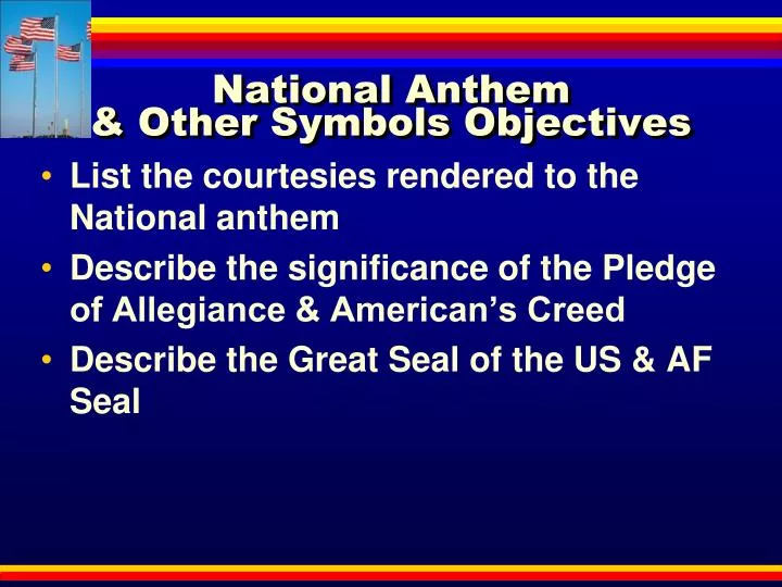 national anthem other symbols objectives